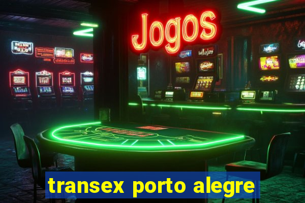 transex porto alegre